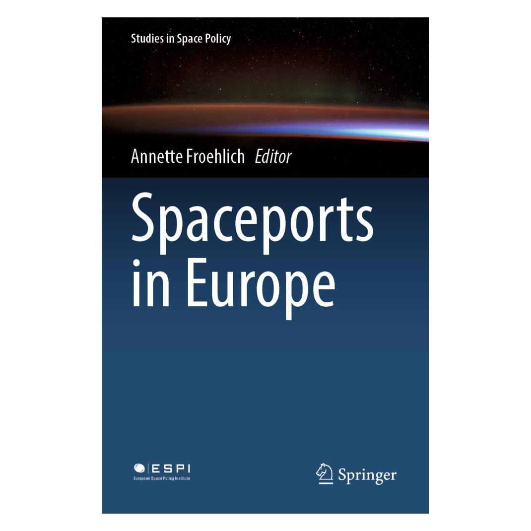 Springer Spaceports in Europe (Englisch, Softcover, Annette Froehlich) (56907745)