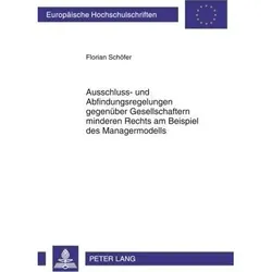 Ausschluss- und Abfindungsregelungen gegenüber Gesellschaftern minderen Rechts am Beispiel des Manag, Fachbücher von Florian Schöfer