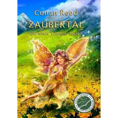 Die Ahkis Trilogie / Zaubertal, Taschenbuch von Conan Reed, Epubli, 978-3-7485-5634-3
