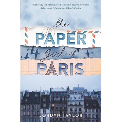 The Paper Girl of Paris, Taschenbuch von Jordyn Taylor, Harper Collins (US), 978-0-06-293664-6