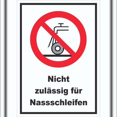 HB-Druck Nicht zulässig für Nassschleifen Schild A4 (210x297mm)