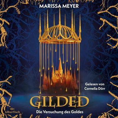 Gilded 1: Gilded - Die Versuchung des Goldes - Marissa Meyer, Audio, 9783844938753
