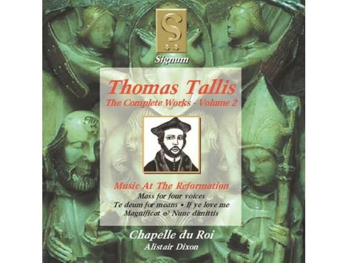 Chapelle Du Roi - Tallis Volume 2: Music A/T Reformation