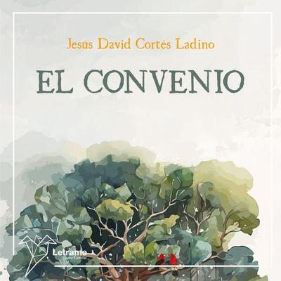 El convenio - Jesús David Cortés Ladino, Audio, 9791370292287
