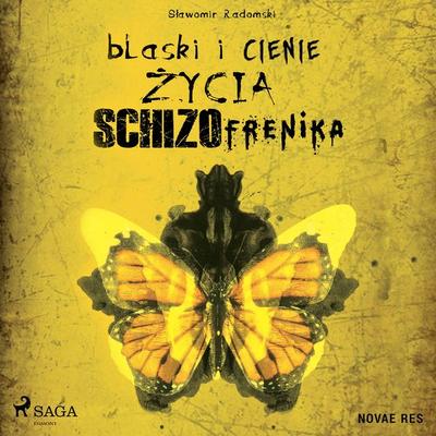 Blaski i cienie życia schizofrenika - Sławomir Radomski, Audio, 9788728511152