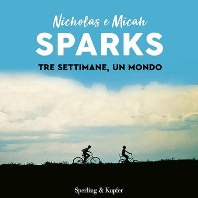 Tre settimane, un mondo - Nicholas Sparks, Audio, 9788820083069