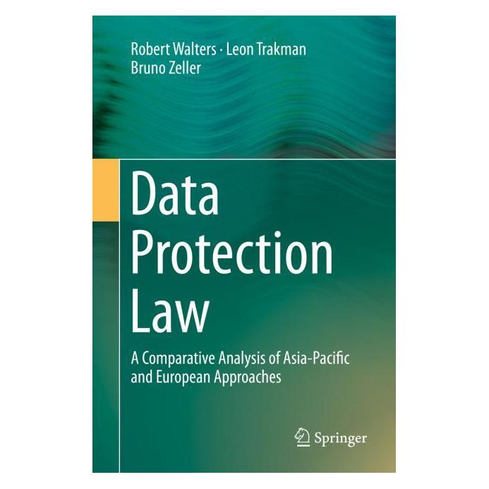 Springer Data Protection Law (Englisch, Hardcover, Bruno Zeller, Leon Trakman, Robert Walters) (71873767)