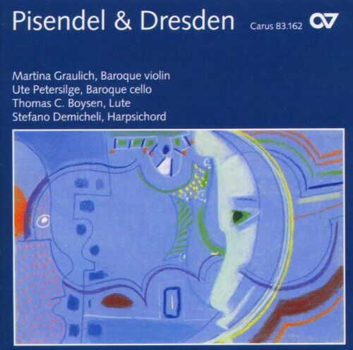 Graulich - Pisendel und Dresden - Virtuose Violinsonaten am Sächsischen Hof - Preis vom 10.10.2026 11:48:34 h