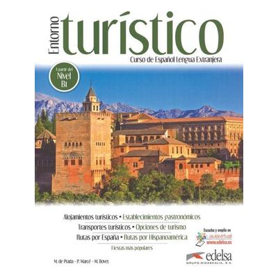 Entorno turístico - B1/B1+, Taschenbuch von Marisa de Prada Segovia,Pilar Marcé Álvarez,Montserrat Bovet Pla, Edelsa, 978-84-9081-602-8