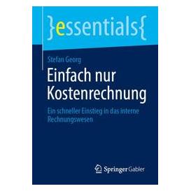 Springer Einfach nur Kostenrechnung (Deutsch, Stefan Georg) (73808317)