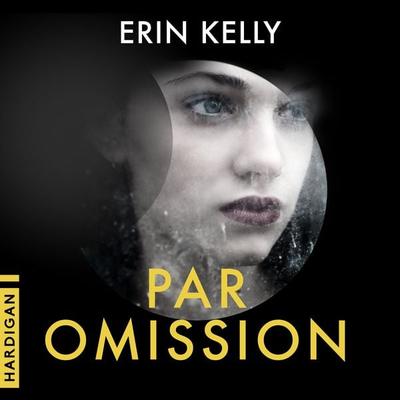 Par omission - Erin Kelly, Audio, 9782374342610