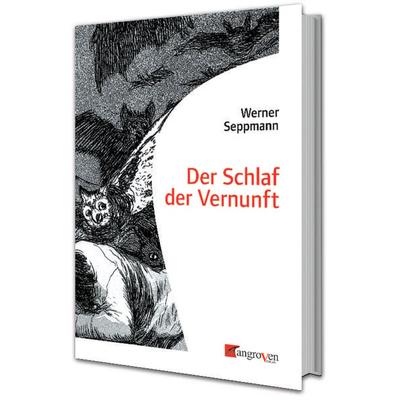 Der Schlaf der Vernunft, Taschenbuch von Werner Seppmann, Mangroven Verlag, 978-3-946946-23-6