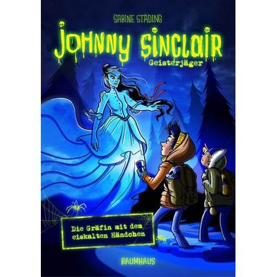 Johnny Sinclair - Die Gräfin mit dem eiskalten Händchen, Gebundene Ausgabe von Sabine Städing, Baumhaus, 978-3-8339-0568-1