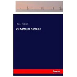 Die Göttliche Komödie, Belletristik von Dante Alighieri