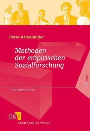 Peter Atteslander - Methoden der empirischen Sozialforschung - Preis vom 04.10.2026 03:51:26 h