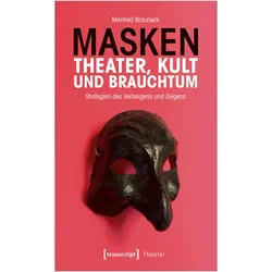Masken - Theater, Kult und Brauchtum, Fachbücher von Manfred Brauneck