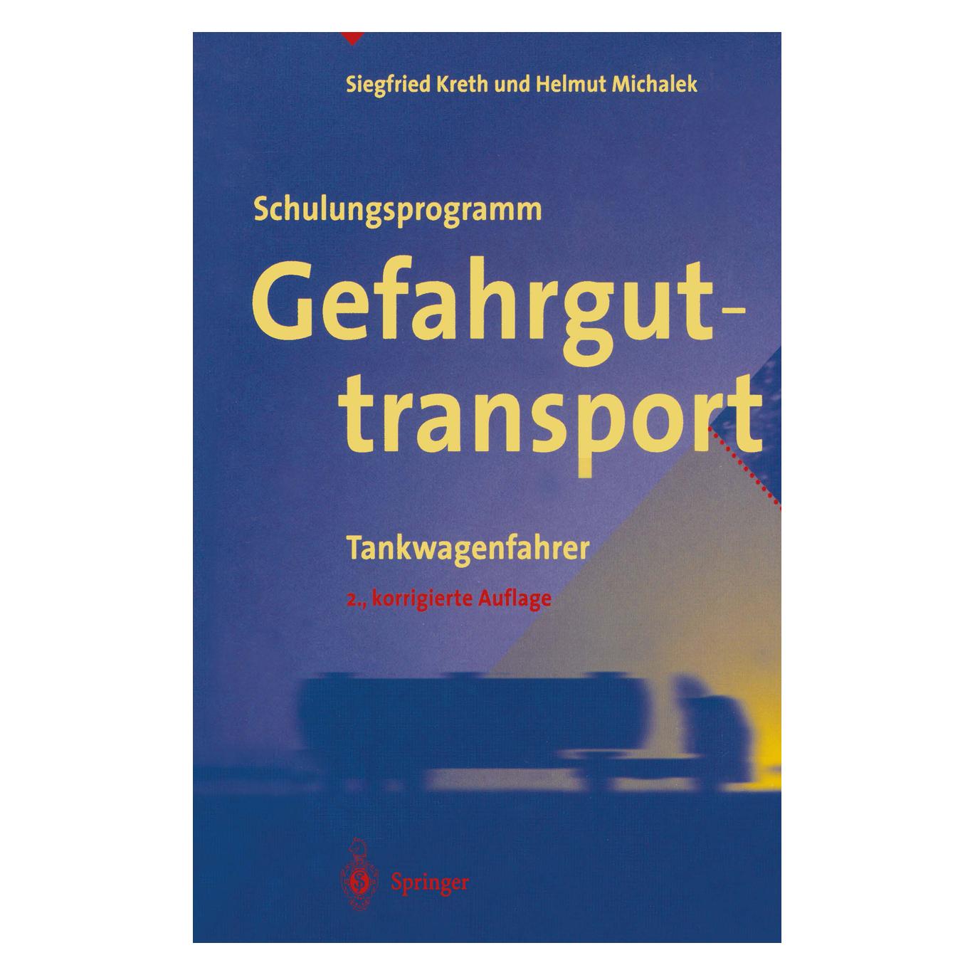 Springer Schulungsprogramm Gefahrguttransport (Deutsch, Softcover, Siegfried Kreth) (7904402)