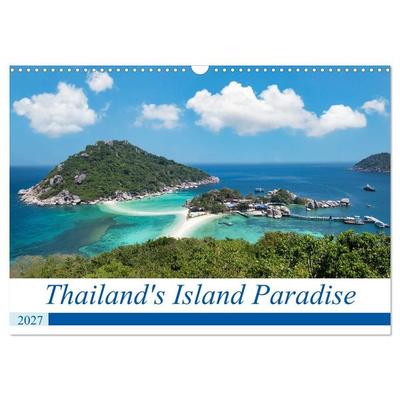 Thailand's Island Paradise (Wall Calendar 2027 DIN A3 landscape), CALVENDO 12 Month Wall Calendar