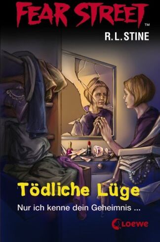 Stine, R. L. - Fear Street. Tödliche Lüge: Nur ich kenne dein Geheimnis - Preis vom 15.10.2026 23:06:25 h