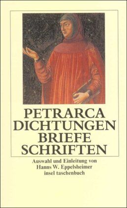 Francesco Petrarca - Dichtungen. Briefe. Schriften (insel taschenbuch) - Preis vom 07.10.2026 11:45:10 h