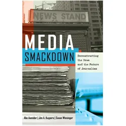 Media Smackdown, Fachbücher von Susan Wiesinger, Abe Aamidor, Jim A Kuypers