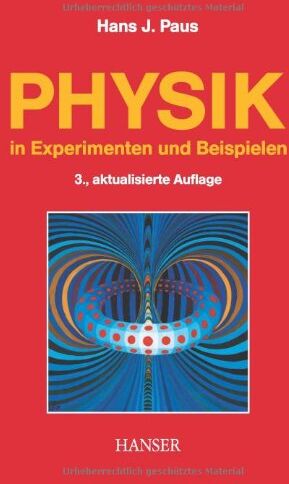 Paus, Hans J. - Physik in Experimenten und Beispielen - Preis vom 09.10.2026 07:28:09 h