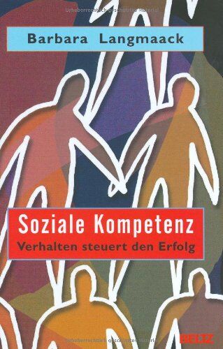 Barbara Langmaack - Soziale Kompetenz: Verhalten steuert den Erfolg - Preis vom 11.10.2026 15:43:13 h