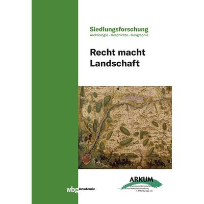 Recht macht Landschaft, Gebundene Ausgabe von , Wbg Academic in Herder