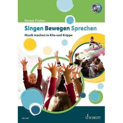 Singen Bewegen Sprechen, Taschenbuch von Renate Fischer, Schott Music, 978-3-7957-0742-2