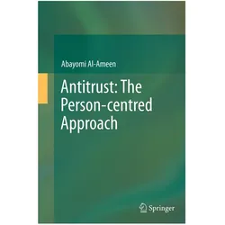 Antitrust: The Person-centred Approach, Fachbücher von Abayomi Al-Ameen
