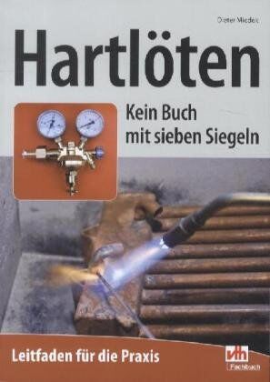 Dieter Miedek - Hartlöten: Kein Buch mit sieben Siegeln - Preis vom 10.10.2026 11:48:34 h