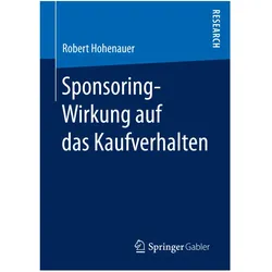 Sponsoring-Wirkung auf das Kaufverhalten, Fachbücher von Robert Hohenauer