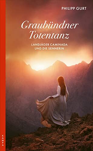 Philipp Gurt - Graubündner Totentanz: Landjäger Caminada und die Sennerin (Ein Fall für Landjäger Caminada) - Preis vom 13.10.2026 11:25:28 h