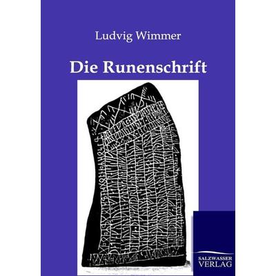 Die Runenschrift, Taschenbuch von Ludvig Wimmer, Salzwasser, 978-3-86444-329-9