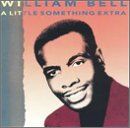 William Bell - A Little Something Extra - Preis vom 11.10.2026 03:10:56 h