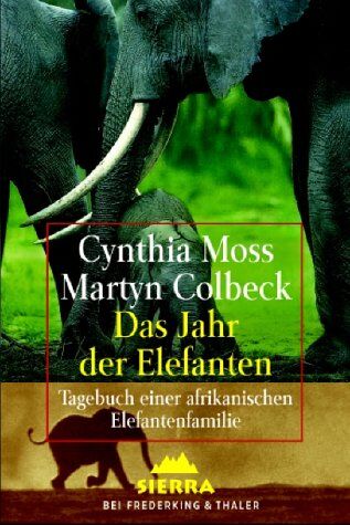 Cynthia Moss - Das Jahr der Elefanten. Sonderausgabe zum Welttag des Buches. Tagebuch einer afrikanischen Elefantenfamilie. - Preis vom 17.10.2026 19:25:27 h
