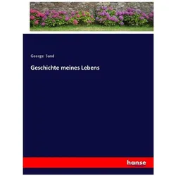 Geschichte meines Lebens, Sachbücher von George Sand