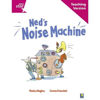 Rigby Star Guided Reading Pink Level: Ned's Noise Machine Teaching Version, Taschenbuch von , Pearson ELT, 978-0-433-04674-5