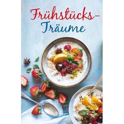 Frühstücks-Träume, Gebundene Ausgabe von Barbara Baumann, Buchverlag Leipzig, 978-3-89798-585-8