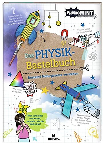 Nicola Berger - moses. PhänoMINT Das Physik-Bastelbuch, mit kindgerechten Bastel-Experimenten Naturgesetze verstehen, Wissensbuch für Kinder ab 8 Jahren - Preis vom 30.09.2026 09:01:18 h