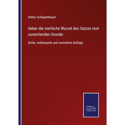 Ueber die vierfache Wurzel des Satzes vom zureichenden Grunde, Taschenbuch von Arthur Schopenhauer, Outlook, 978-3-375-03752-9