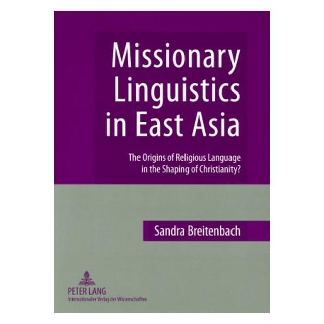 Peter Lang Missionary Linguistics in East Asia (Englisch, Softcover, Sandra Breitenbach) (56027608)