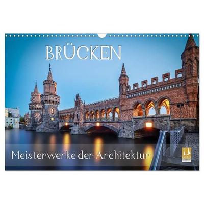Brücken - Meisterwerke der Architektur (Wandkalender 2027 DIN A3 quer), CALVENDO Monatskalender