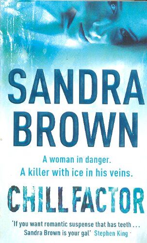 Sandra Brown - Chill Factor. - Preis vom 30.09.2026 09:01:18 h