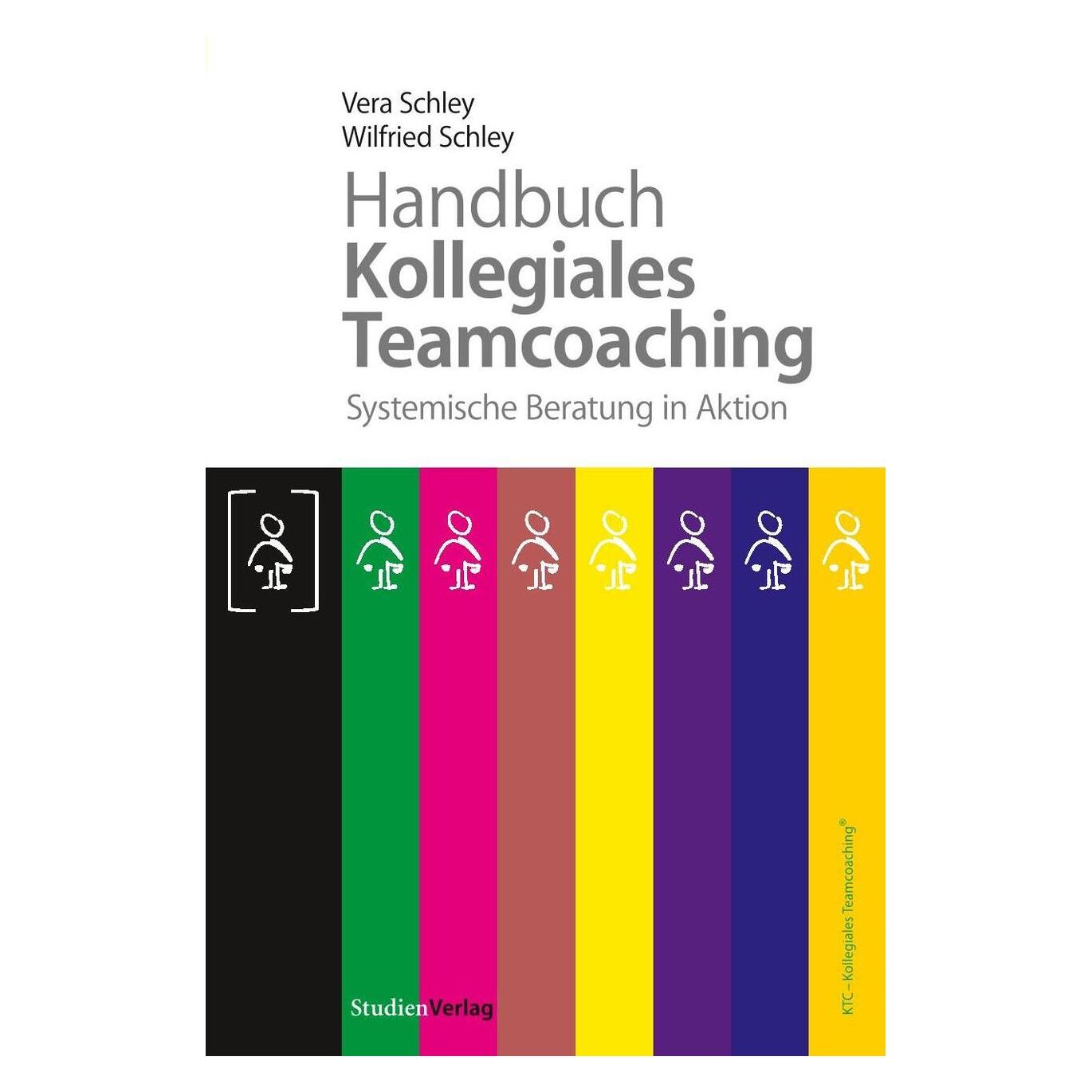 Studienverlag Handbuch Kollegiales Teamcoaching (Deutsch, Softcover, Vera Schley, Wilfried Schley) (7927058)