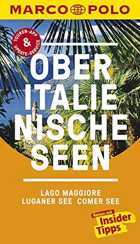 Jurg Steiner - MARCO POLO Reiseführer Oberitalienische Seen, Lago Maggiore, Luganer See, Comer - Preis vom 09.10.2026 07:28:09 h