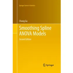 Smoothing Spline ANOVA Models, Fachbücher von Chong Gu