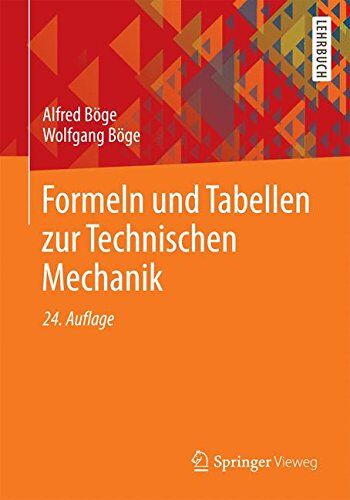 Alfred Böge - Formeln und Tabellen zur Technischen Mechanik - Preis vom 13.10.2026 19:28:25 h