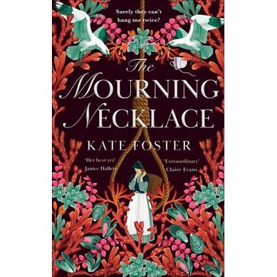 The Mourning Necklace, Gebundene Ausgabe von Kate Foster, Macmillan Publishers International, 978-1-03-505205-9