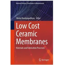 Low Cost Ceramic Membranes, Fachbücher von Sibdas Bandyopadhyay